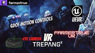 Trepang2 VR! UEVR 6DoF Motion Controls! Set Up & Gameplay | Eye cam #vr #quest3 #live #pimax Crystal
