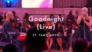 Mark Madzinga - Goodnight ft. Tamy Moyo (Live)