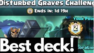 Best deck for Disturbed graves challenge in Clash Royale!