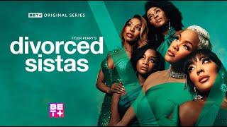 Tyler Perry’s Divorced Sistas | Official Trailer | Streaming June 10