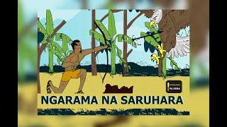 Ngarama na Saruhara (inkuru ishushanyije)