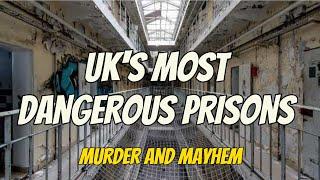 UK'S MOST DANGEROUS PRISONS. MAXIMUM SECURITY.