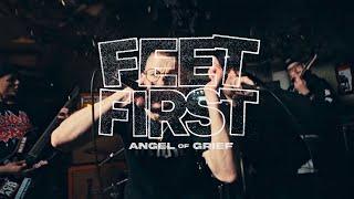 Feet First - Angel Of Grief - Official Video