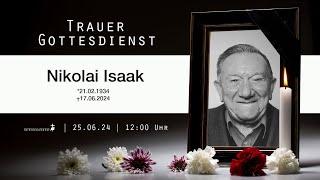 Trauergottesdienst Nikolai Isaak // 25.06.2024 // Freikirche HD