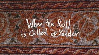 When the Roll is Called Up Yonder, REVELATION 21:1 - 5 ||| Hymn with Lyrics