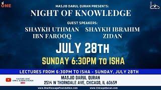 Night of Knowledge with Sh. Uthman Ibn Farooq & Sh. Ibrahim Zidan - Masjid Darul Qur'an - 07/28/2024