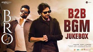 BRO Telugu Movie B2B BGM Jukebox | Pawan Kalyan | Sai Tej | Thaman S | P Samuthirakani | Mango Music