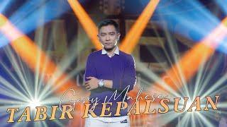 TABIR KEPALSUAN - Gerry Mahesa -  MAHESA MUSIC (OFFICIAL MUSIC VIDEO)