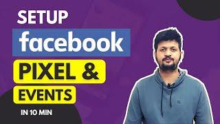 How To Setup Facebook Pixel and Events In 10 Minutes | Facebook Pixel Setup (Step-by-Step)