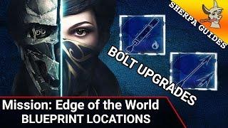 Edge of the World Blueprints Locations | Dishonored 2 | Crossbow Upgrades