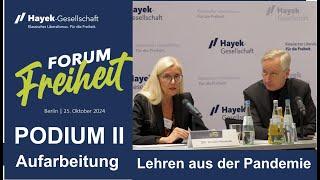 Forum Freiheit 2024 Podium II - Lehren aus der Pandemie: Aufarbeitung als Freiheitsschutz