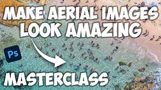 Make AERIAL PHOTOS look AMAZING in Adobe Photoshop CC