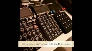 PO33 KO! Drum Kit - The one with the "Dilla" snare