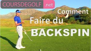 Cours de golf video : Faire du Backspin. Par Renaud Poupard