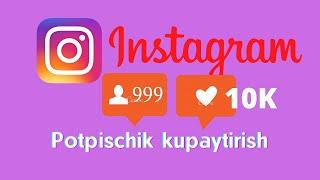 Instagramda potpischik kupaytirish/Инстаграмда потписчик купайтириш