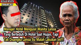 Manajer Hotel Mengusir Wanita Lansia Yang Berteduh, Tapi TakDisangka Lansia Itu Lakukan Ini,Trnyata