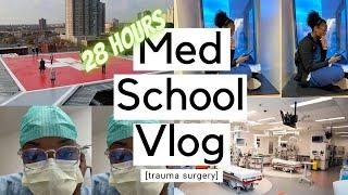 MED SCHOOL VLOG | trauma surgery, 28 hours, clinical rotations