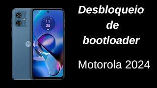 Como desbloquear Bootloader Motorola 2024 Qualquer aparelho