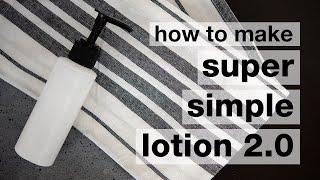 How to Make DIY Super Simple Moisturizing Lotion 2.0  + how to adapt formulations // Humblebee & Me
