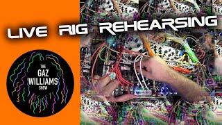 The Gaz Williams Show - Live rig rehearsing