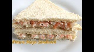 Prawn Mayonnaise Sandwich | Shrimp Sandwich | Prawn Mayo Sandwich Recipe | Prawn Sandwich