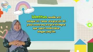 "Identitas Diri dan Identitas Teman" - Pendidikan Pancasila