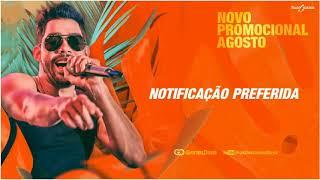 GABRIEL DINIZ - NOTIFICAÇÃO PREFERIDA | Promocional Agosto 2018