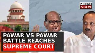 Pawar Vs Pawar Battle For NCP Reaches Supreme Court, CJI To Hear Petition Along With Shiv Sena Case