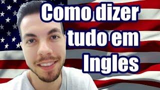 Como Dizer Tudo em Inglês - O melhor livro para aprender inglês!