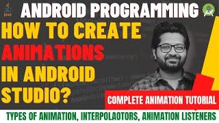 Animation in Android Studio using Java | Types of Animation in Android | Interpolators in Android