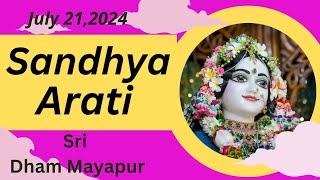 Sandhya Arati Sri Dham Mayapur -  July 21, 2024