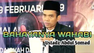 BAHAYANYA WAHABI || Ustadz H. Abdul Somad