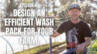 Profitable Market Farming: Mastering Wash Pack Design | (TPMF E6)