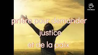 prière très puissantes pour demander justice et la paix