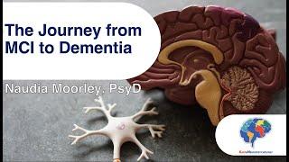 The Journey from MCI to Dementia