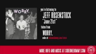 Jeff Rosenstock - June 21st (Official Audio)