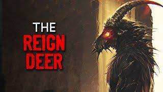 "The Reign Deer" Creepypasta