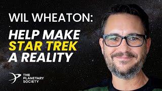 Star Trek's Wil Wheaton: "Have you ever wanted to really be part of Starfleet?"