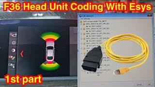 Head Unit Programming And Coding On Bmw F36 With Esys (1st Part)