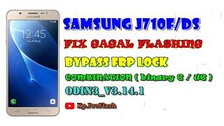 SAMSUNG J7 2016 (SM-J710F/DS) binary 6 (u6) || FRP bypass , fix gagal flashing , android 8.0