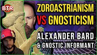 Zoroastrianism VS Gnosticism - Ft. Alexander Bard & @GnosticInformant