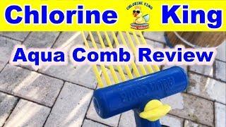 Aqua Comb Review - Chlorine King Pool Service - Pinellas County, Florida