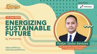 Xplore IDN Times: Energizing Sustainable Future