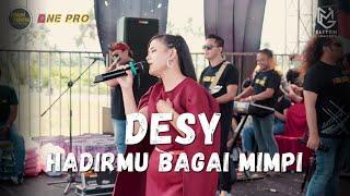 HADIRMU BAGAI MIMPI - DESY | ONE PRO MUSIC | SI CANTIK AUDIO (LIVE PEMUDA PAKISTAJI)