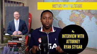 History Now The Future - Episode 4  - Interview with Attorney Ryan Stygar