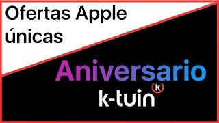 Ofertas especiales Apple que son un regalo ‍ ¡Es el aniversario K-tuin! 