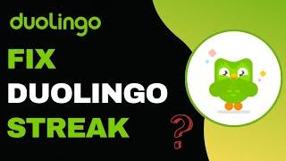 How to Fix Lost Duolingo Streaks !! Restore Duolingo Streak - 2024 !! Duolingo