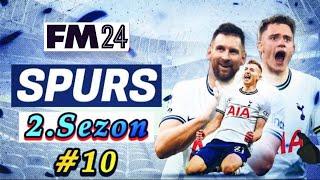 FM 2024 Tottenham Kariyeri 2.Sezon Horozlar ÖTÜYOR