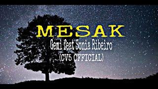 MESAK - Gemi feat Sonia Ribeiro (Cv5 Official)