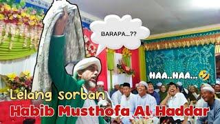 Lelang Lucu Habib Musthofa || Jual Sorban 5 Juta Di Desa kaboli #Faqih13Official